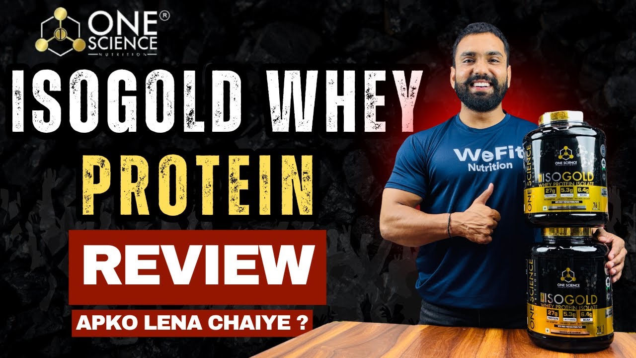 One Science Iso Gold Review | Best Isolate Protein | One Science ...