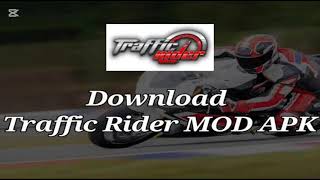 Traffic Riders mod apks screenshot 1