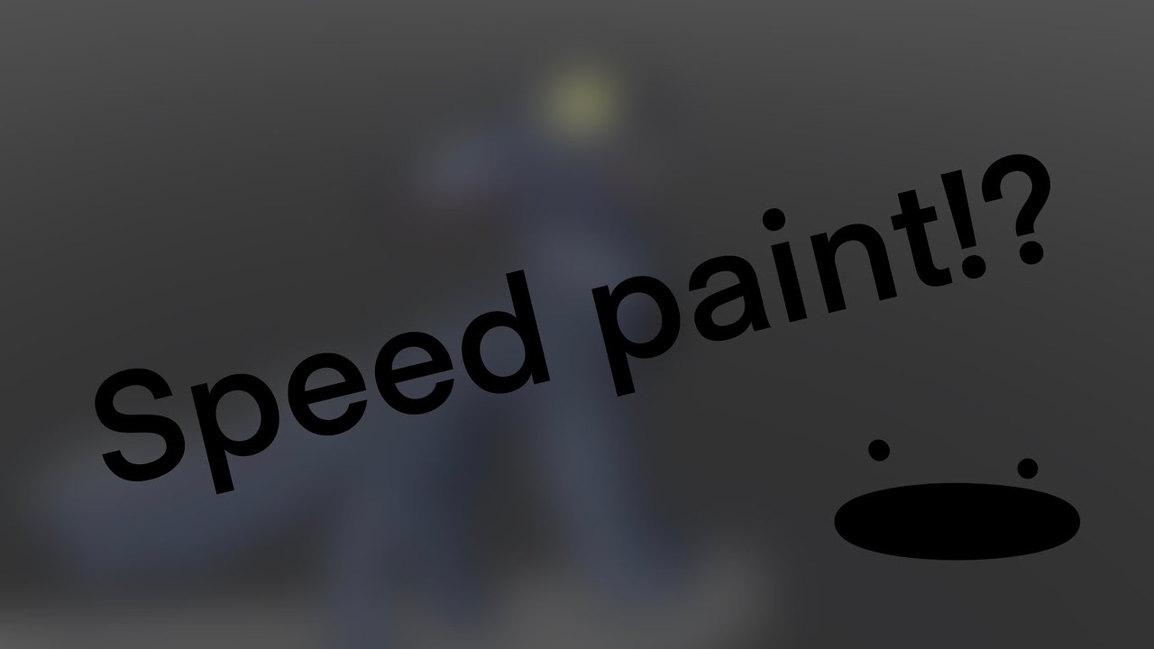 Speed paint! (filler) YouTube