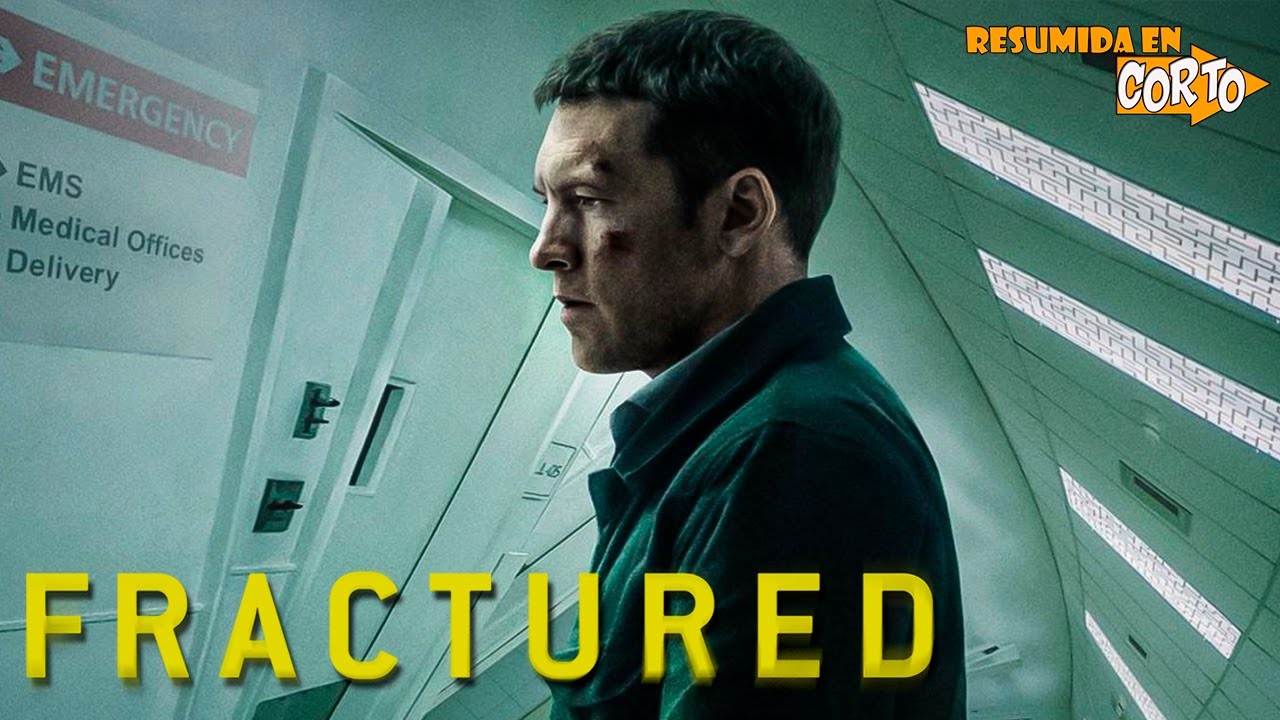 Fractured (Fractura): Resumida en Corto | RESUMEN
