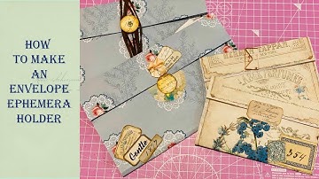How To Make An Envelope Ephemera Holder - Easy quick tutorial for beginners