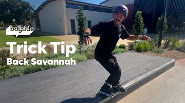 Trick Tip - Backside savannah with Matt Caratelli