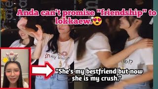 [Andalookkaew] Anda can't promise 'friendship' to lookkaew.😍