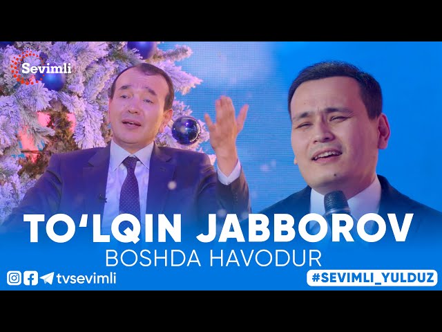 TO'LQIN JABBOROV - BOSHDA HAVODUR