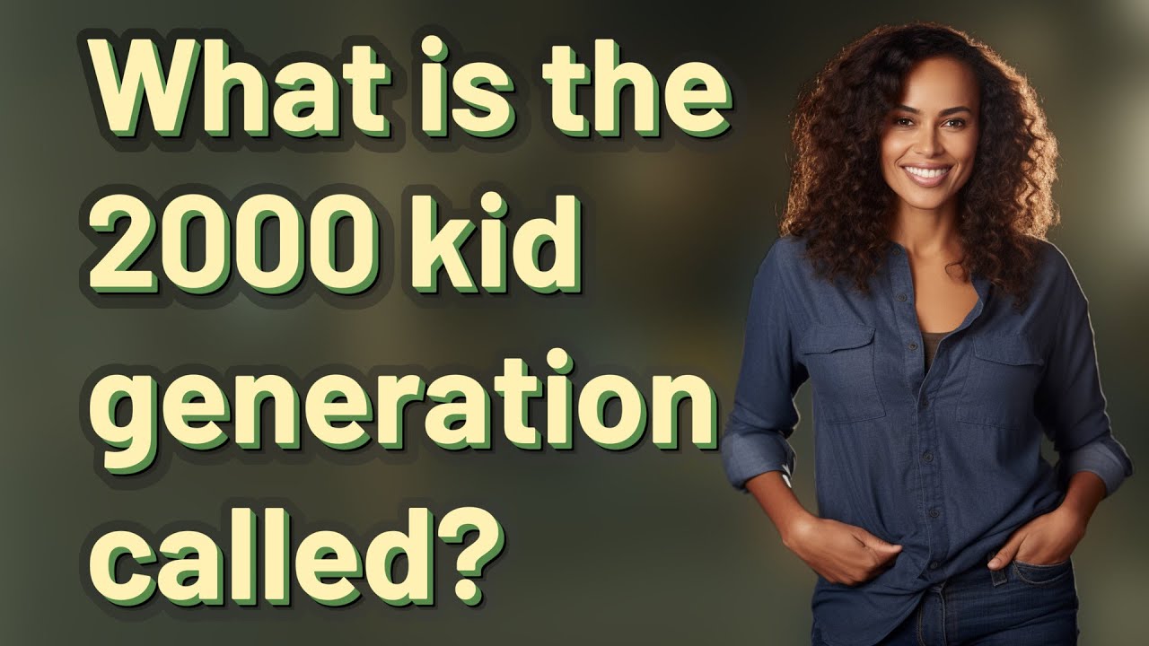 Kid Generation Process What is the 2000 kid generation called? - YouTube
