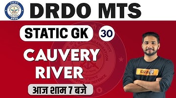 DRDO MTS /DP HEAD CONST. 2020 || Static GK || By Kuljeet Sir || Class 30 || Cauvery River