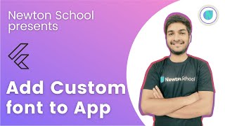 Details Add Custom Fonts | Flutter app | Hindi | Newton School | Harsh Jhunjhunuwala Update