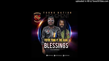 Foster Young-Blessings Ft. RasKuuku...(Prod.by IbeeOnDeBeatz)....