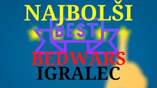 Najboši Bedwars Igralec