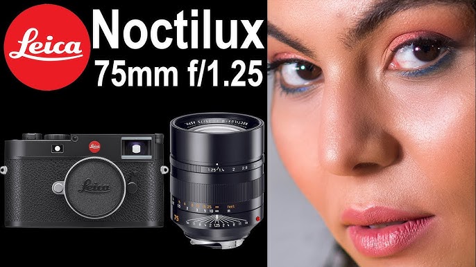 leica 75mm noctilux