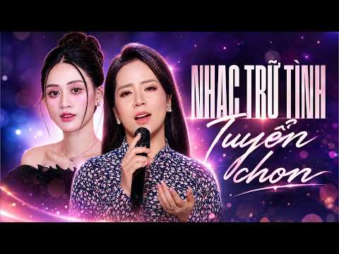 Nhạc Vàng Xưa Bất Hủ Đi Theo Năm Tháng - Tuyển Chọn Những Ca Khúc Trữ Tình Triệu View
