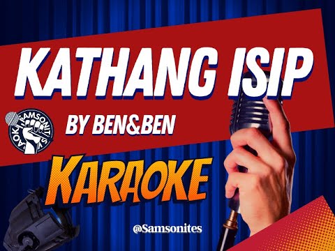 Video thumbnail for Kathang Isip KARAOKE by Ben&Ben @samsonites