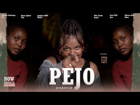 PEJO EPISODE 25