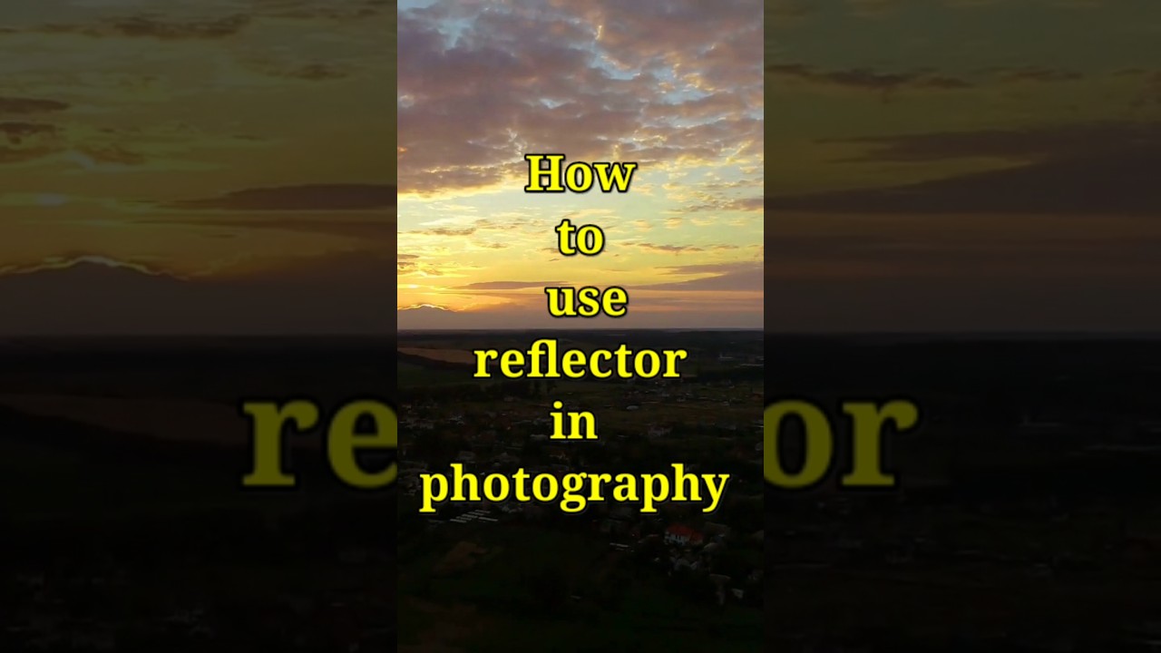 Use of reflector in photography 