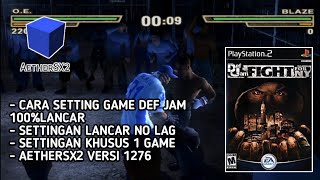 CARA SETTING GAME DEF JAM FIGHT FOR NY - AETHERSX2 ANDROID VERSI TERBARU 100% LANCAR NO LAG screenshot 2