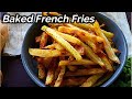 Baked French Fries Recipe | How To Make Crispy French fries In Oven