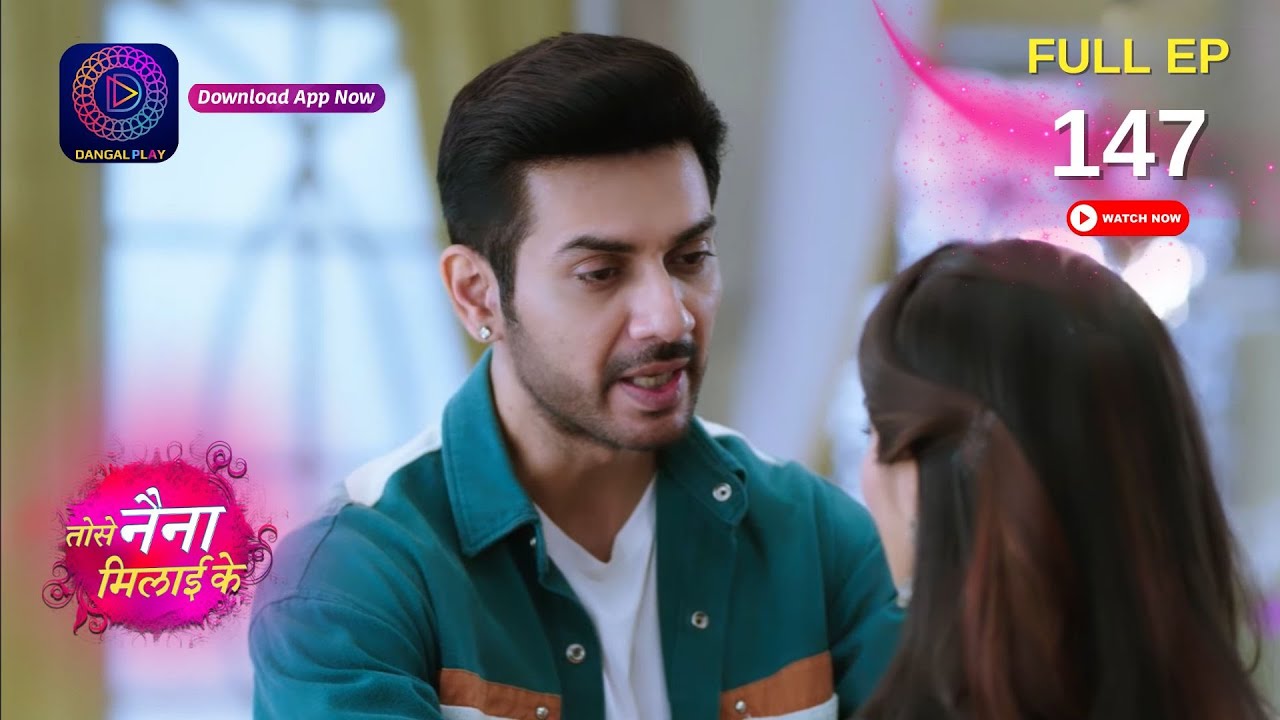 Tose Nainaa Milaai Ke | क्या Rajeev Janhvi को ढूंढ पाएगा | Full Episode 147 | Dangal TV