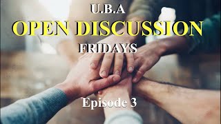United Brothers of Adonai “Open Discussion Fridays” Episode 3