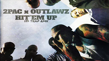 2PAC x OUTLAWZ - HIT'EM UP (OneEightSeven RMX)