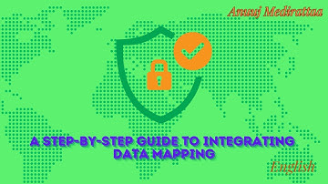 A Step by Step Guide to Integrating Data Mapping Into PIAs, English Edition