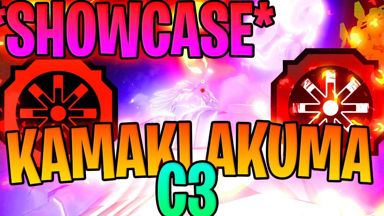 SHOWCASE KAMAKI AKUMA C3 + COMO PEGAR C3, MELHOR BLOODLINE PVP E COMBO