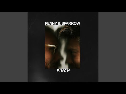 Long Gone - Penny and Sparrow
