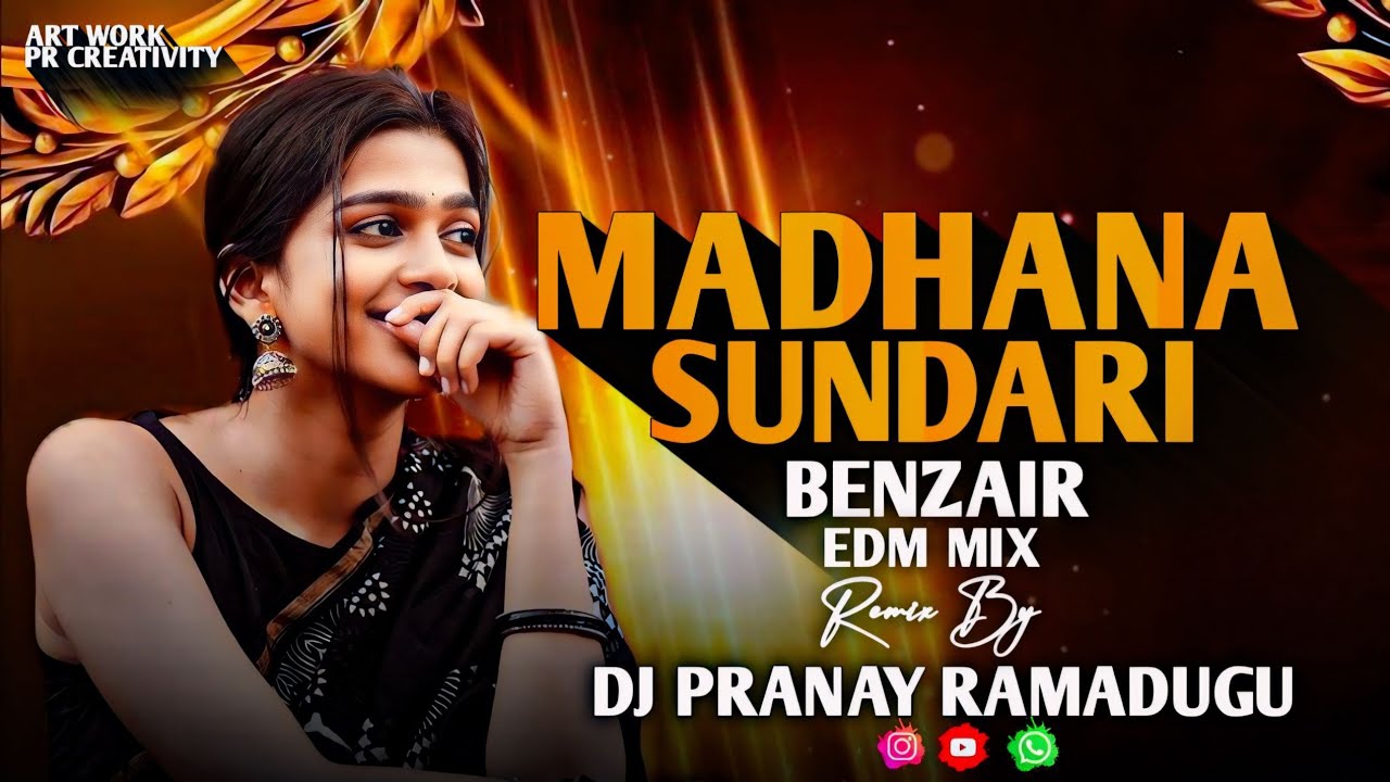 MADHANA SUNDARI BENZAIR EDM REMIX BY DJ PRANAY RAMADUGU