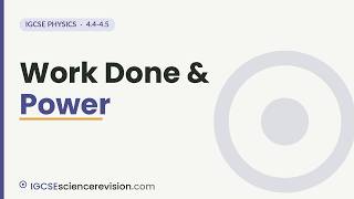 Work Done & Power | Edexcel IGCSE Physics Revision