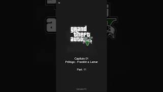 #part11 #gta5 #grantheftautov #pc #episodio01 #prologo #franklinelamar #gameplay #gta #game #jogo