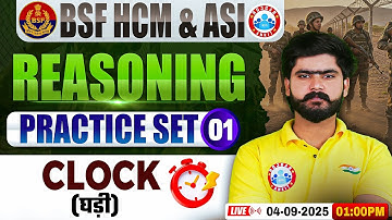 BSF HCM Reasoning Class | BSF Reasoning Practice Set #01, Clock, BSF ASI Reasoning By Kuldeep Sir