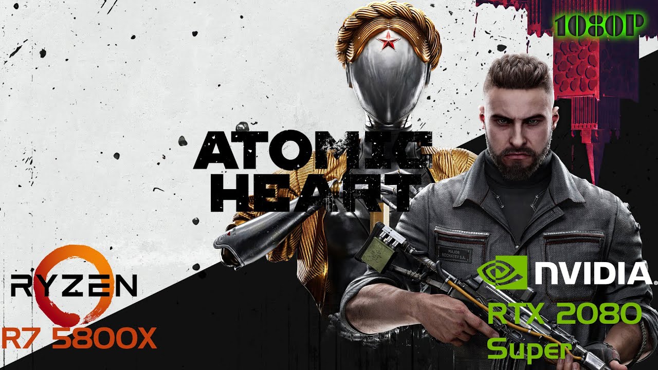 Atomic Heart 2023 | Benchmark Test | RTX 2080 Super | 1080P