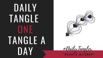 Daily Tangle - Pattern  Focus - Hearts Aligned  | How to draw | #DailyTangler
