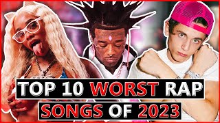 Top 10 WORST Hit Rap Songs of 2023
