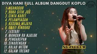 DIVA HANI - NGANGGUR - FULL ALBUM TERBARU DANGDUT KOPLO 2025 VIRAL