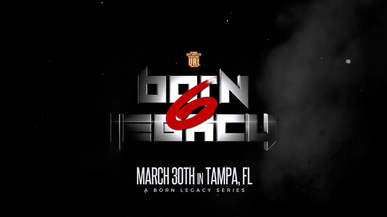 url rap battles 2018 download BORN LEGACY 6 ANNOUNCEMENT #3 (3-30-19) | URLTV