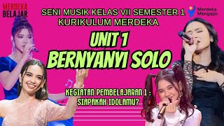 Seni Musik Kelas 7 Semester 1 Kurikulum Merdeka Unit 1 Kegiatan Pembelajaran 1 Siapakah Idolamu?