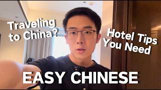 Traveling to China MUST-KNOW Hotel TIPS in Chinese