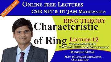 #12 | Characteristic of Ring || Ring Theory | Csir net Mathematics Lectures | gate mathematics