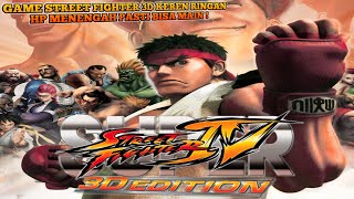 Keren Banget ! Bisa Main Game Super Street Fighter IV: 3D Edition Di Android Offline screenshot 5