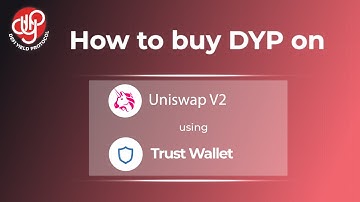 How to buy DeFi Yield Protocol (DYP) on Uniswap V2 using Trust Wallet