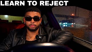 Rejecting Women: Wanting You Isn’t Enough