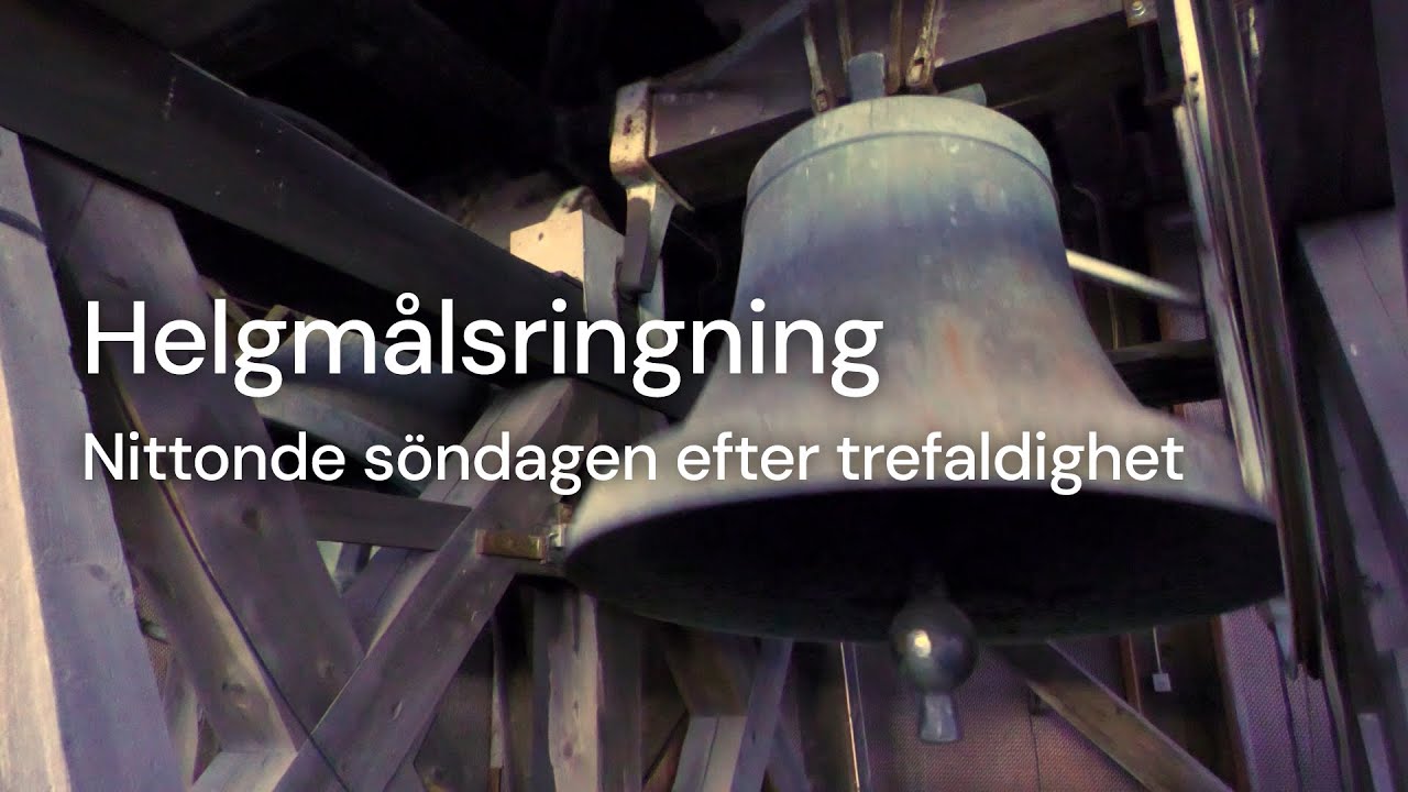Helgmålsringning inför Nittonde söndagen efter trefaldighet 2025