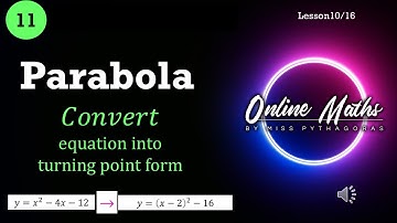 Functions Parabola Grade11: L10 Conversion into turning point form