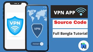 Free Source Code -- How to Create VPN App in Android Studio  -- Earn Money