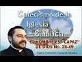 El Hombre es capaz de Dios No. 26-49 Catecismo de la Iglesia Católica