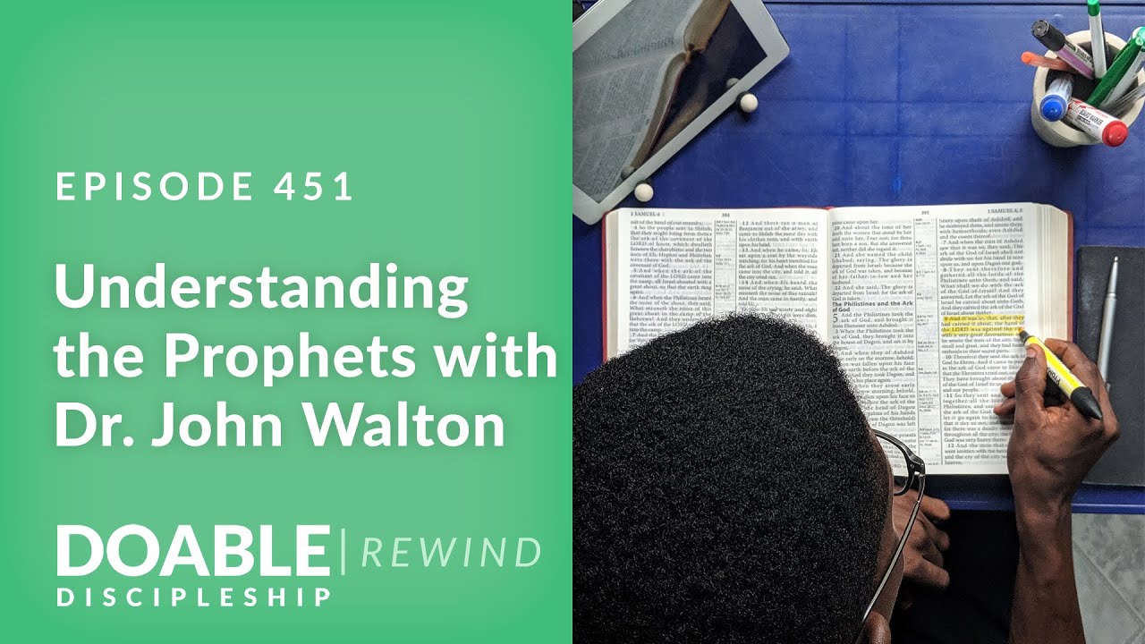 E451 Понимание пророков с доктором Джоном Уолтоном (перемотка)