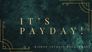 8PM: ITS PAYDAY!