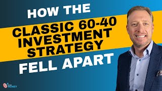 How the Classic 60/40 Investment Strategy Fell Apart | On The Money
