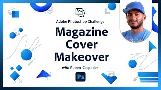 Magazine Cover Makeover | Photoshop Challenge