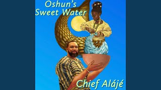 Oshun's Sweet Water